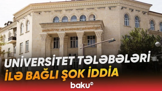 ADMİU-da nə baş verir? - Universitet tələbələrinə təzyiq göstərilir? - Baku TV