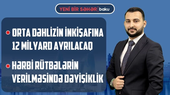 İrandan sülhlə bağlı çağırış | Zelenskidən Rusiyaya mesaj | AQTA monitorinq keçirdi - YENİ BİR SƏHƏR