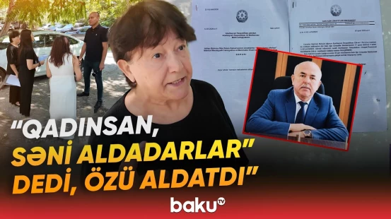 “Pulları yığıb dedi ki, aparım səni evə” | Qadının başına oyun açdılar - Baku TV