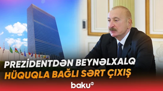 "BMT Təhlükəsizlik Şurası bunu etmək istəmirdi" | Prezident İlham Əliyev - Baku TV