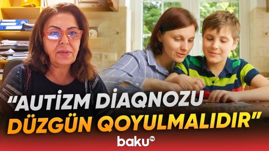 Autizmlə bağlı əsas problemlər gündəmə gətirildi - Baku TV