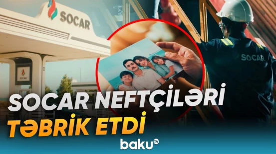 SOCAR Neftçilər Günü ilə bağlı xüsusi videoçarx hazırlayıb - Baku TV