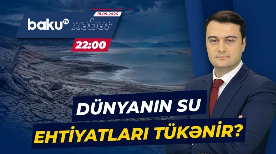 BMT su çatışmazlığının artıq qlobal tendensiyaya çevrildiyini bəyan etdi - Baku TV CANLI