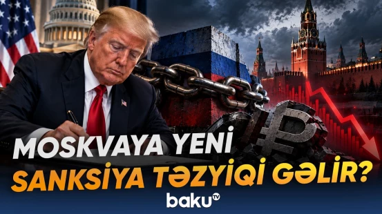 Tramp sənədi imzaladı? | Rusiyanı nə gözləyir? - Baku TV