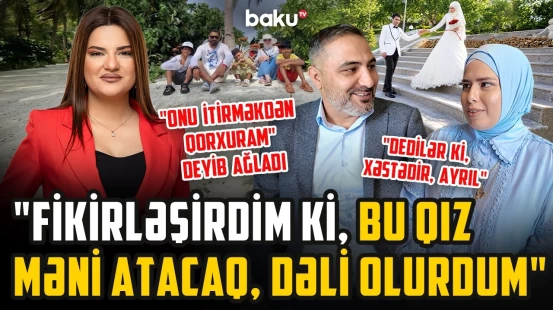 "Arxamca düşüb yalvardı" | Biznesləri batdı, ciblərində 5 manat qaldı, sonra isə... - ARZUNUN VAXTI