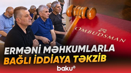 Ombudsman monitorinqlərin nəticəsini açıqladı | "İddialar əsassızdır" - Baku TV