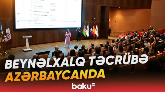 ADA Universitetində beynəlxalq təcrübəyə əsaslanan “AZEMBA” proqramı təqdim olunub - Baku TV