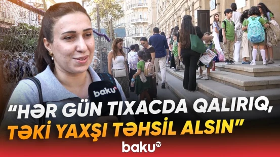 “Övladım Yasamaldan gəlir” | Valideynlər yaxın məktəb əvəzinə niyə uzaqdakını seçirlər? - Baku TV