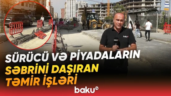 Yollarda təmir başladı, tıxac artdı | Nəsimi rayonunda sakinlər çətin durumda - Baku TV