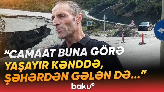"Qaranlıqda lap pisdir" | Quba-Qonaqkənd yolunda qorxulu vəziyyət - Baku TV