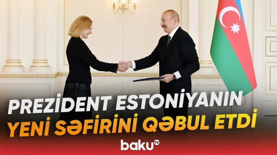 Azərbaycan-Estoniya əməkdaşlığının genişləndirilməsi ilə bağlı müzakirə - Baku TV