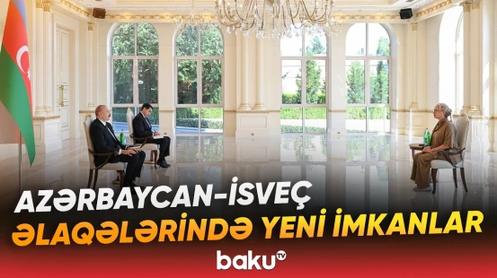 İlham Əliyev İsveçin Azərbaycandakı yeni səfiri ilə nələri müzakirə etdi? - Baku TV
