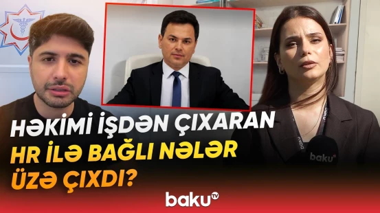 Lənkəran xəstəxanasında nə baş verib? - İşdən çıxarılan həkimlə bağlı yeni məlumat - Baku TV