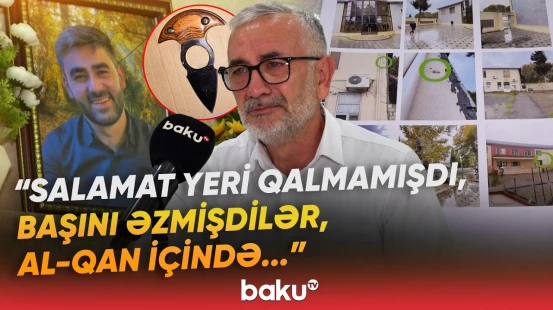 "Təzə evlənmişdi, ailəmiz məhv oldu" | Tələbə dostunun toyuna gedən İlkinin müəmmalı sonu - Baku TV