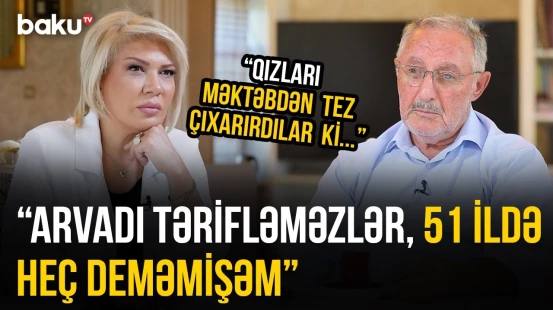 "İmkansız idik, qızın ailəsi şəhərdə ev istədi" | Nardaran sakini: "Həmişə ilk addımı yoldaşım atıb"