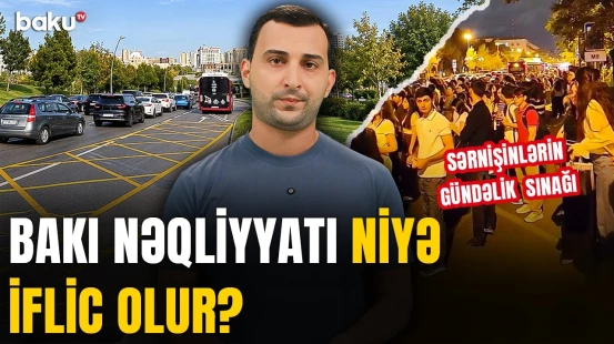 Şəhər böyüyür, yollar daralır | Paytaxtda hərəkəti çətinləşdirən əsas səbəb nədir? - XÜLASƏ