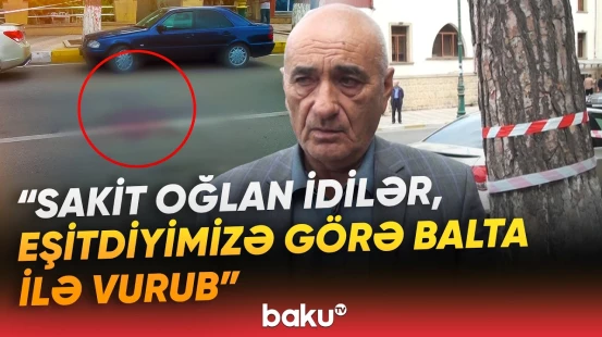 “İnanmadım ki, Sabir belə iş görə” | Ağstafada faciə | Parkdakı söz-söhbət qanla bitdi - Baku TV