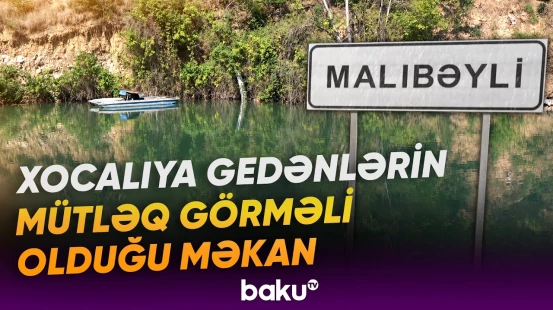 Dağların qoynundakı Malıbəyli gölü buraya səfərə gələnləri valeh edir - Baku TV