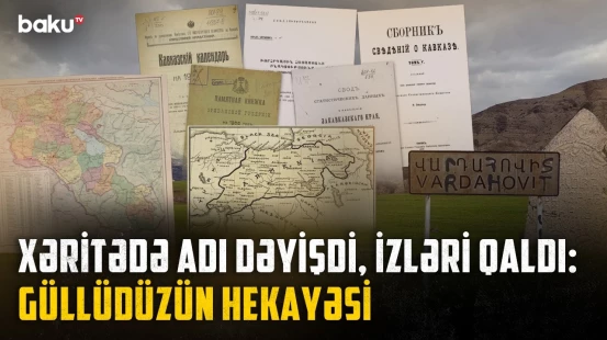 Azərbaycanlıların yaşadığı kəndin izi necə silindi? | Güllüdüzün unudulan tarixi yenidən araşdırıldı