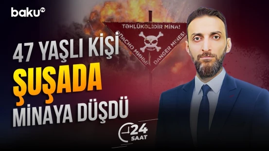 İşğaldan azad edilmiş ərazidə növbəti mina partlayışı baş verib - 24 SAAT
