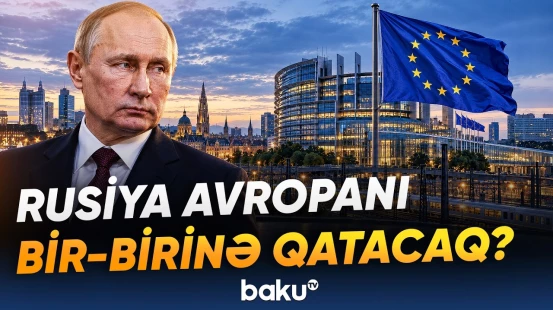 Sensasiyalı iddia: Rusiya Avropada təxribat planını necə gücləndirib? - Baku TV