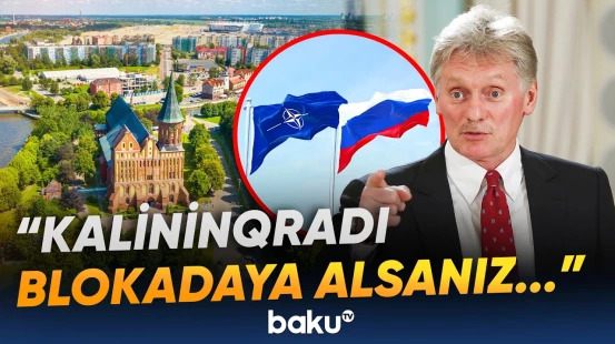 Kalininqrad NATO ilə Rusiya arasında yeni gərginlik nöqtəsinə çevrilib - Baku TV