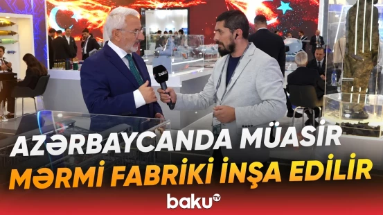 “İstifadəyə verilməsinə az vaxt qalıb” | İlhami Keleş fabriklə bağlı detalları açıqladı - Baku TV