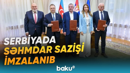 SOCAR və Serbiya şirkətləri arasında yeni elektrik stansiyasının inşasına dair saziş - Baku TV