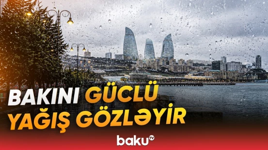 Havanın ən sərt üzü dağlarda görünəcək? | Hava haqqında məlumat - Baku TV