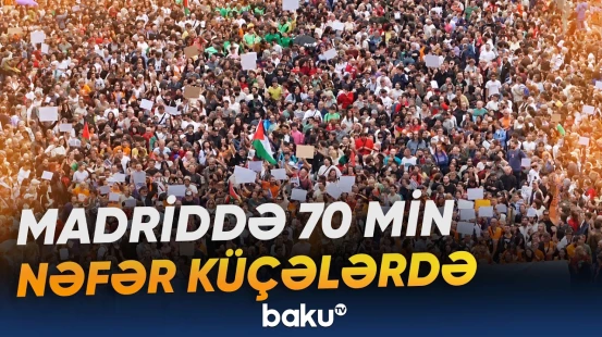 İspaniya paytaxtı minlərlə insanı birləşdirən etiraz aksiyası ilə gündəmə gəldi - Baku TV