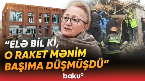 "Müharibəni hiss etdik" | Altı il əvvəl Gəncədə yaşanan dəhşətli gecə unudulmur - Baku TV