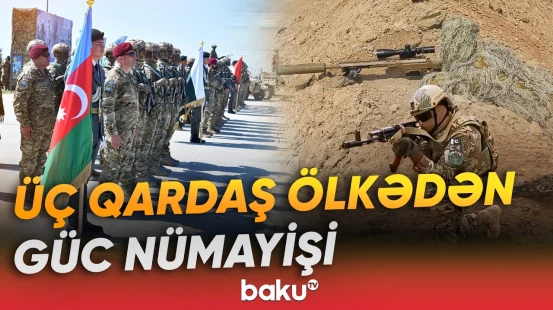 Azərbaycan, Türkiyə və Özbəkistan xüsusi təyinatlıları bir araya gəldi - Baku TV