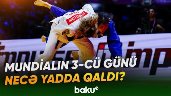 Cüdoçularımız necə nəticə göstərir? - Cüdo üzrə dünya çempionatında son vəziyyət - Baku TV