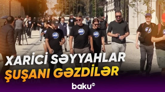 Xarici qonaqlar Şuşanın görməli yerlərini gəzərək şəhərlə yaxından tanış olublar - Baku TV