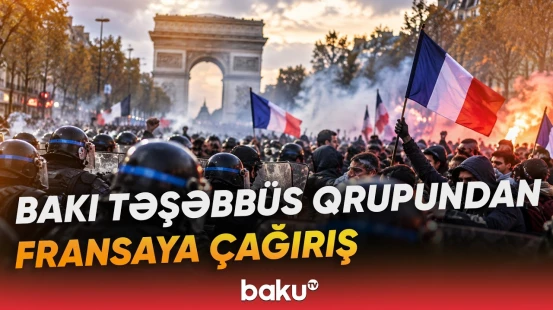 Parisdəki etirazlarda hüquq və azadlıqların qorunması tələb olunur - Baku TV