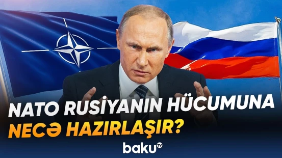 “Bunlar böyük təhdiddir” | NATO-nun “Qələbə Nəzəriyyəsi” necə işləyəcək? - Baku TV