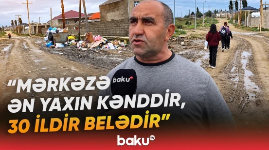 "Yollar bərbad, zibillər yığışdırılmır..." | Yeni Ramananın həllini gözləyən problemləri - Baku TV