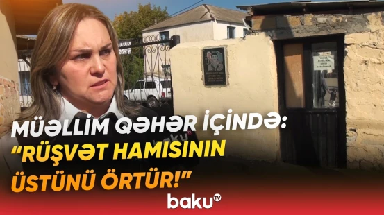 “Hədələyirlər, təzyiq göstərirlər ki...” | Məktəbdə qalmaqal: müəllim niyə fəryad edir? - Baku TV