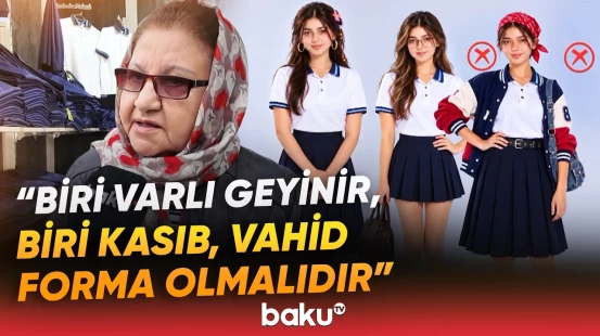 Vahid məktəbli formasının əsas məqsədi... | Ekspertlər məsələyə münasibət bildirdi - Baku TV