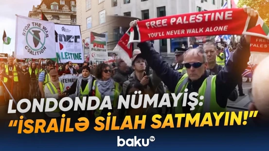 Britaniyada yüzlərlə insan meydanlara axışdı | Silah tədarükünə qarşı yürüş keçirildi - Baku TV