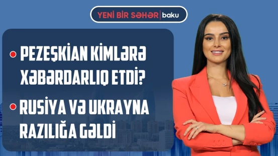 İran ABŞ-nin şərtlərinə cavab verdi | Trampın Zelenski ilə bağlı planı nədir? - YENİ BİR SƏHƏR