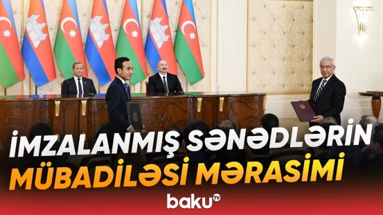 Azərbaycan-Kamboca sənədləri mübadilə olunub - Baku TV