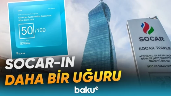 SOCAR beynəlxalq qiymətləndirmə üzrə ESG reytinqi əldə edib - Baku TV