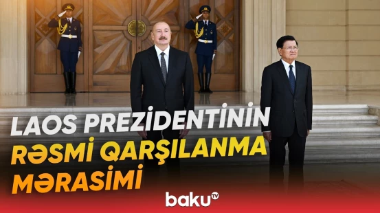 Prezident İlham Əliyev həmkarı Thonqlun Sisuliti qarşıladı - Baku TV