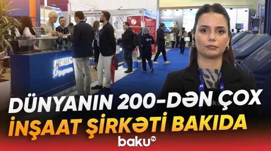 Xəzər İnşaat Həftəsi çərçivəsində dörd beynəlxalq sərgi | Bakıdakı tədbirlə bağlı detallar - Baku TV