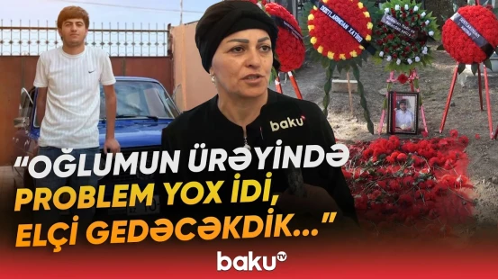 “Gözlənilməz bir şey oldu” | Azərbaycanda ilk dəfə meyitdən ürək köçürülən gənc vəfat etdi - Baku TV