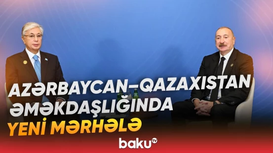 Azərbaycan və Qazaxıstan prezidentləri arasında ikitərəfli görüş keçirilib - Baku TV