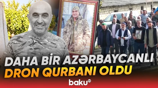 Dron hücumunun qurbanı olan Lənkəran sakini dəfn olundu - Baku TV