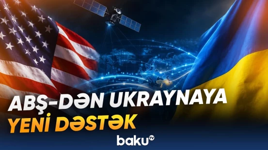 ABŞ Ukrayna ilə kəşfiyyat məlumatlarının paylaşılmasını bərpa edib - Baku TV