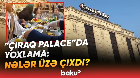 Süni kürü, düzgün saxlanılmayan ət... | Bakıda şadlıq sarayının mətbəxində yoxlama - Baku TV
